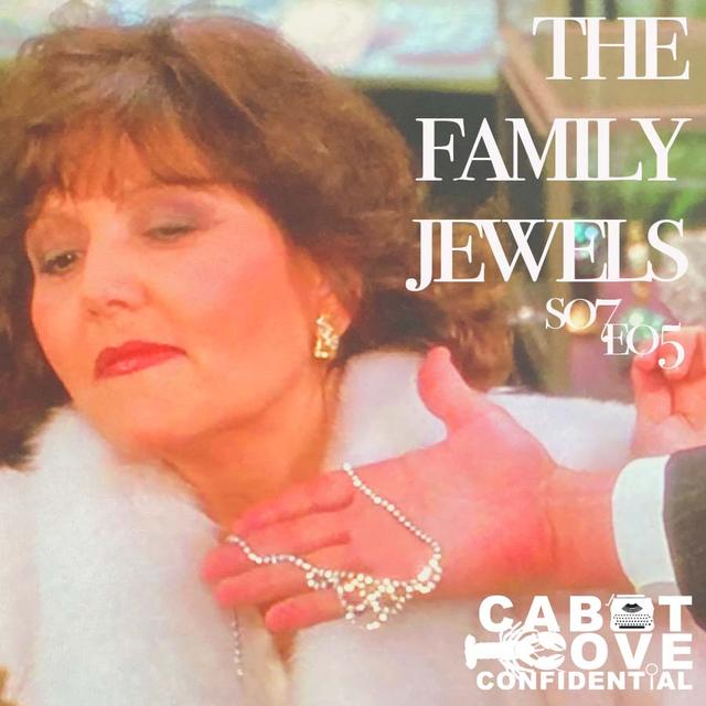 S07E05 - The Family Jewels - podcast episode cover