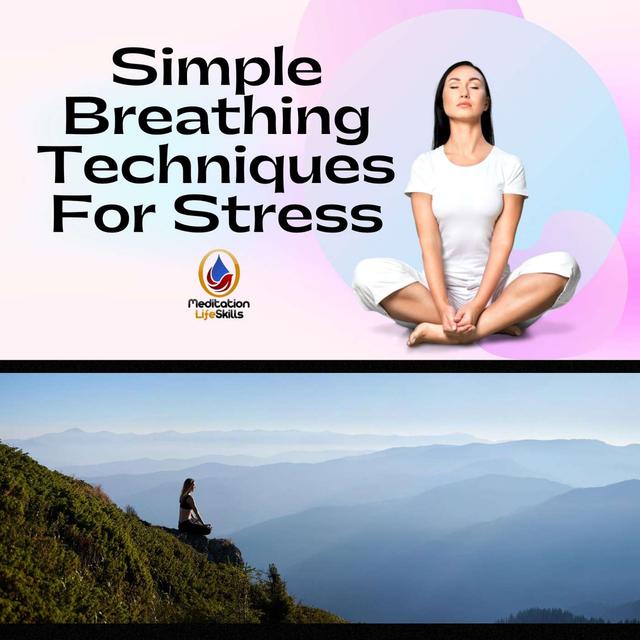 Audio Course: Simple Breathing Techniques For Stress - podcast episode cover