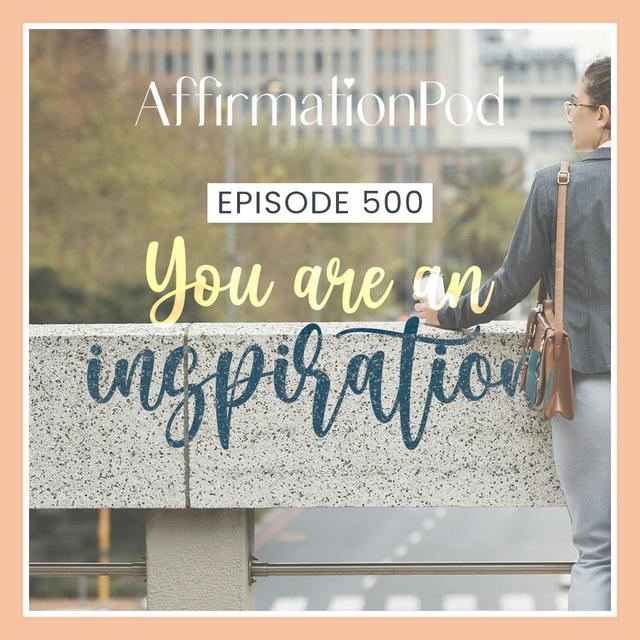 500 You are an Inspiration - podcast episode cover
