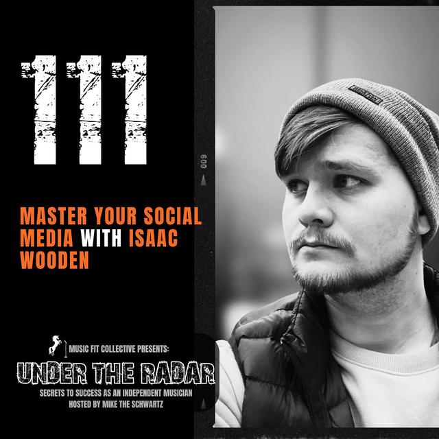 111 | Master Your Social Media with Isaac Wooden - podcast episode cover