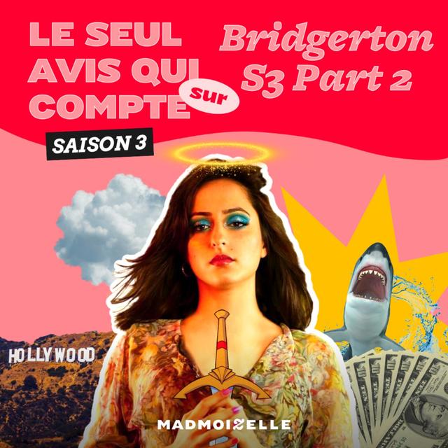 Le Seul avis qui compte sur « Bridgerton s3 partie 2 » - podcast episode cover