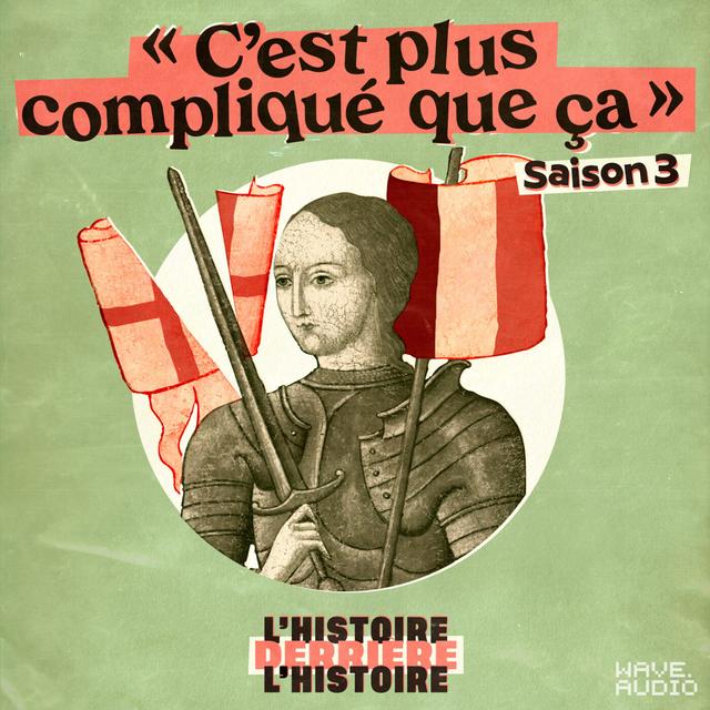 Non, Jeanne d’Arc n’a pas bouté les Anglais hors de France - podcast episode cover