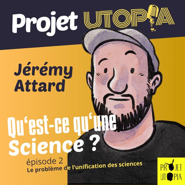 Qu'est-ce qu'une science ? Part. 2 - Jérémy Attard - podcast episode cover