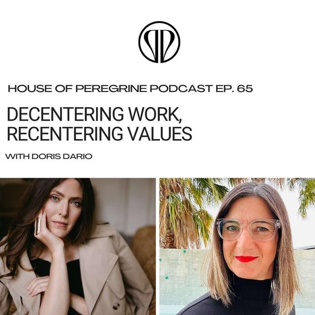 Decentering Work, Recentering Values | Ep 65 - podcast episode cover