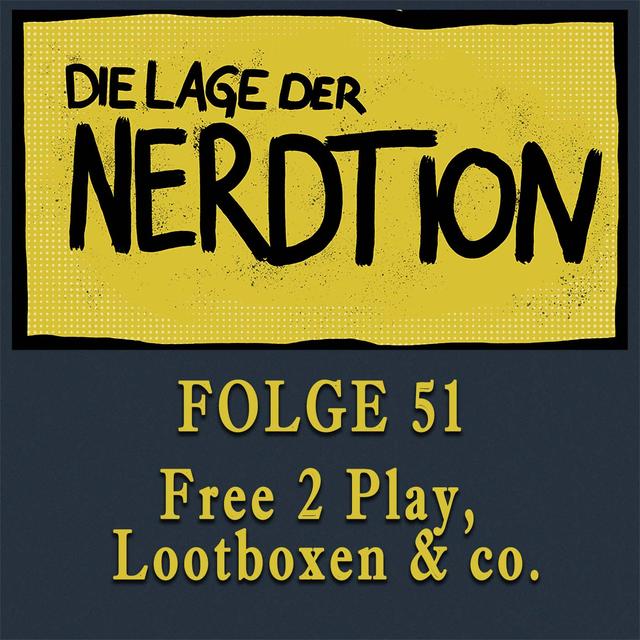 Folge 51 - Free2Play Games, Lootboxen & co. - podcast episode cover