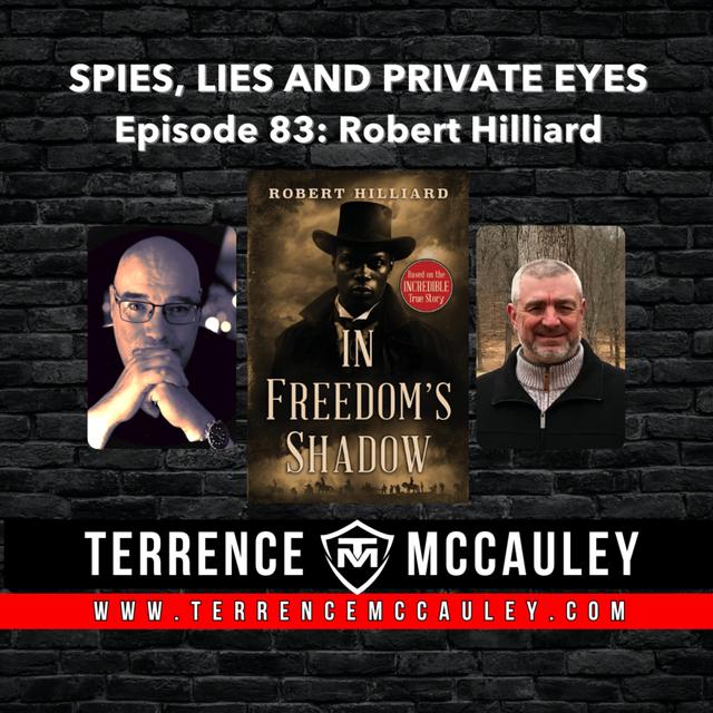 Robert Hilliard: In Freedom's Shadow, a historical novel based on Black Union spy John Scobell - podcast episode cover