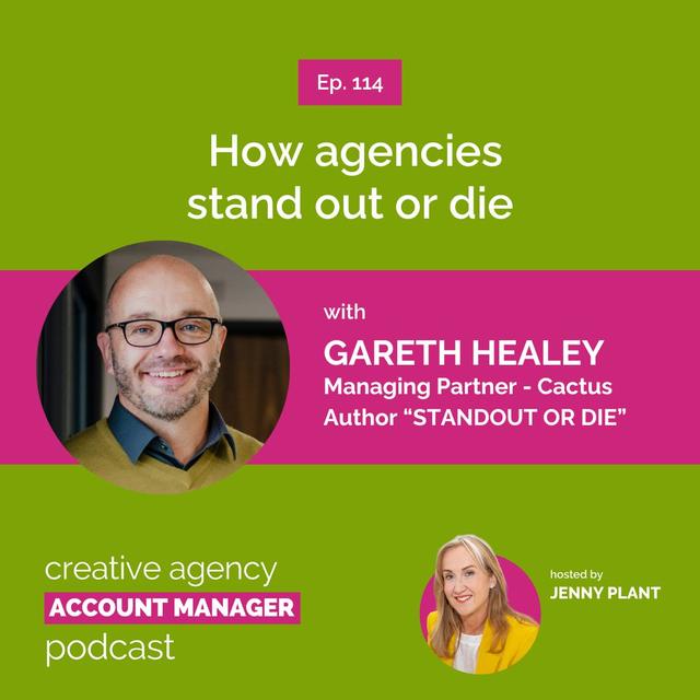 How agencies stand out or die, with Gareth Healey - podcast episode cover