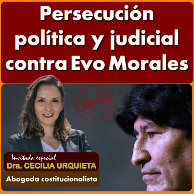 Persecución política y judicial contra Evo Morales - podcast episode cover