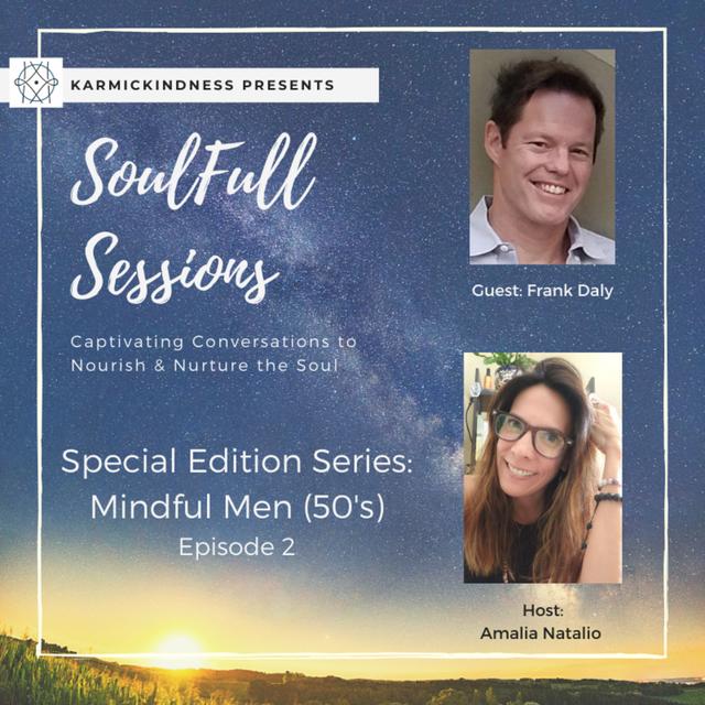 SS: Mindful Men - 50's - with Frank Daly (Episode 2 ) - podcast episode cover