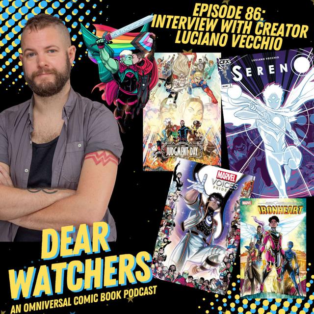 CREATOR INTERVIEW: Luciano Vecchio (artist / writer / creator on Marvel Pride, DC Pride, X-Men, Iceman, Young Justice, Sereno, & much more!) - podcast episode cover