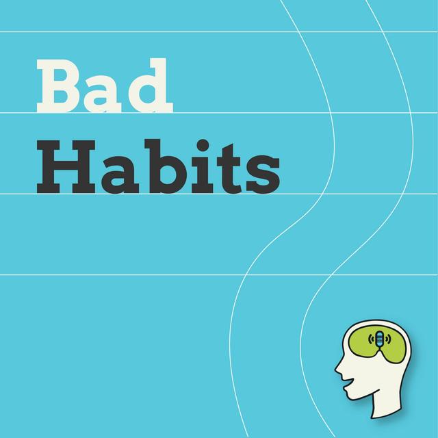 Bad Habits: The Psychology of Behavioural Debt—and How to Pay It Off - podcast episode cover