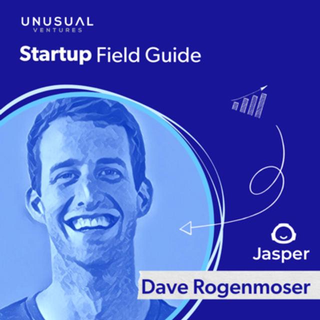 How Jasper found product-market fit: Dave Rogenmoser on pivoting to AI SaaS - podcast episode cover