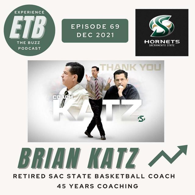 NO. 69 -- BRIAN KATZ | Sac State Basketball - podcast episode cover