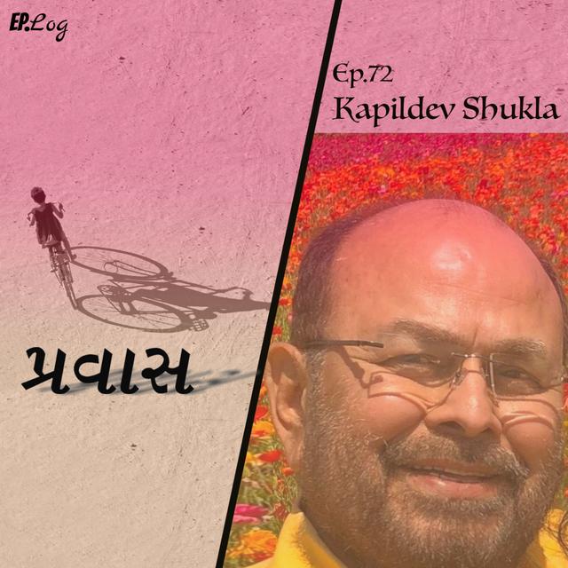 Ep.72 Pravaas ft. Kapildev Shukla-Theatre Director, Writer, Actor - podcast episode cover