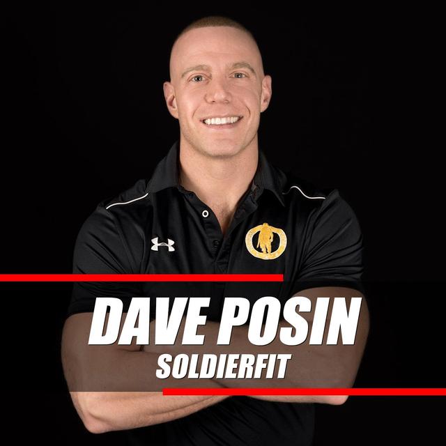 Belief in Somebody Can Go A Long Way | Dave Posin - President and Co-Founder of SoldierFit - podcast episode cover
