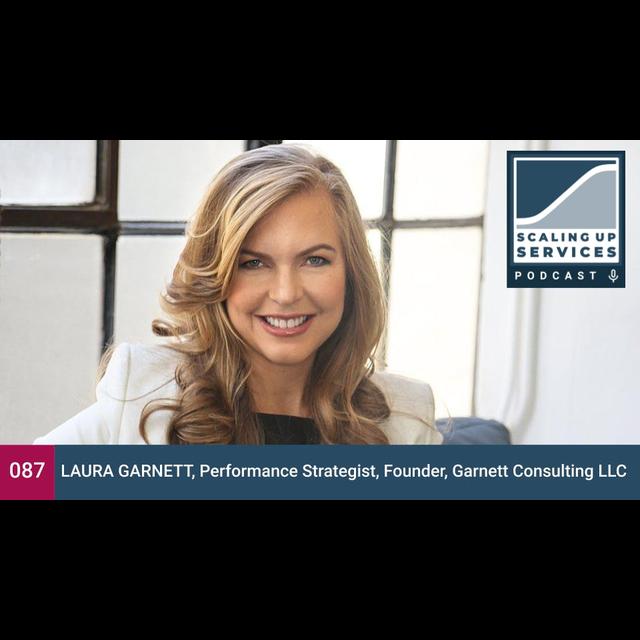 Laura Garnett, Performance Strategist, Founder,  Garnett Consulting LLC - podcast episode cover