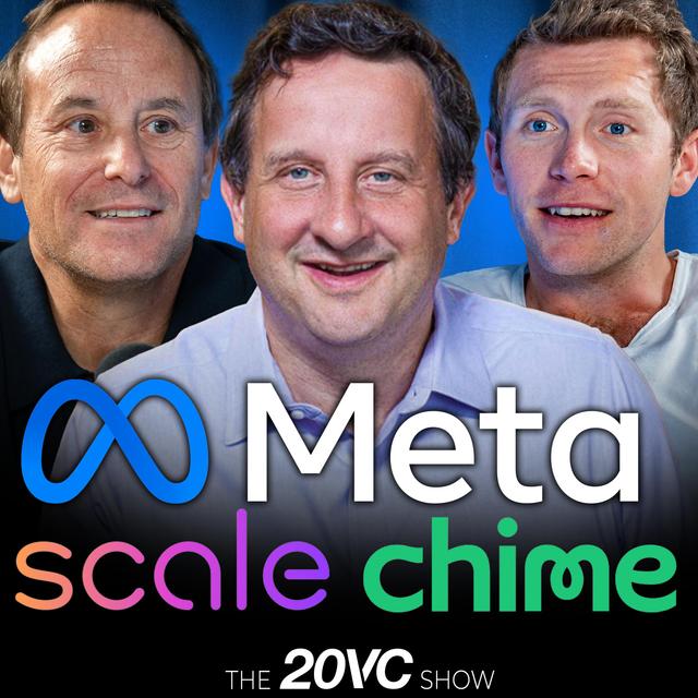 20VC: Scale's $14.8BN Acquisition: Is Scale a Dead Man Walking / What Did Meta Buy | Chime IPO: Are IPOs Hotter Than Ever | Ramp Hits $16BN Diluting Only 1% | Salesforce, Slack and Dropbox Falling Behind: Are Incumbents Losing Ground - podcast episode cover