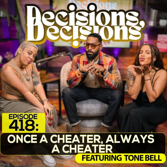 Ep. 418: Once a Cheater Always a Cheater (Ft. Tone Bell) - podcast episode cover