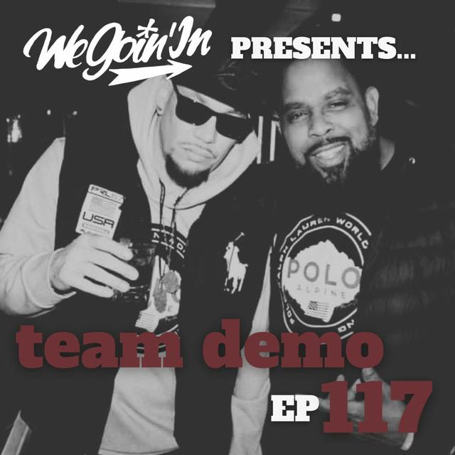 Episode 117 - The Return of Team Demo - podcast episode cover