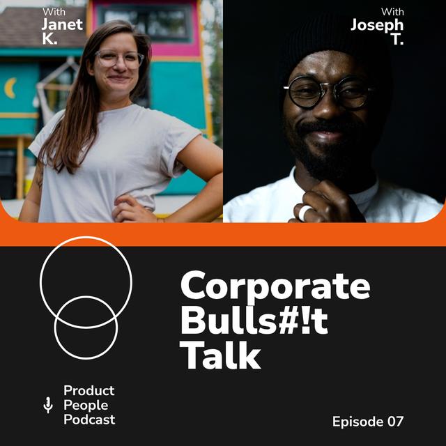 Corporate BS Talk with with Janet K. & Joseph T. - podcast episode cover