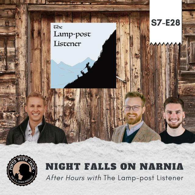 S7E28 – Narnia –The Lamp-post Listener ("Night falls on Narnia") - podcast episode cover