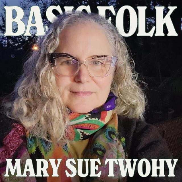 *Bonus* Mary Sue Twohy: From Folk Roots to Radio Waves - podcast episode cover