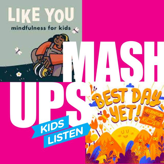 Ep5: Like Your Best Day: A Mindfulness Mashup - podcast episode cover