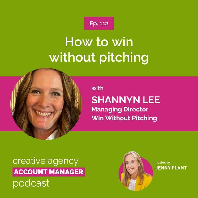 How to win without pitching, with Shannyn Lee - podcast episode cover