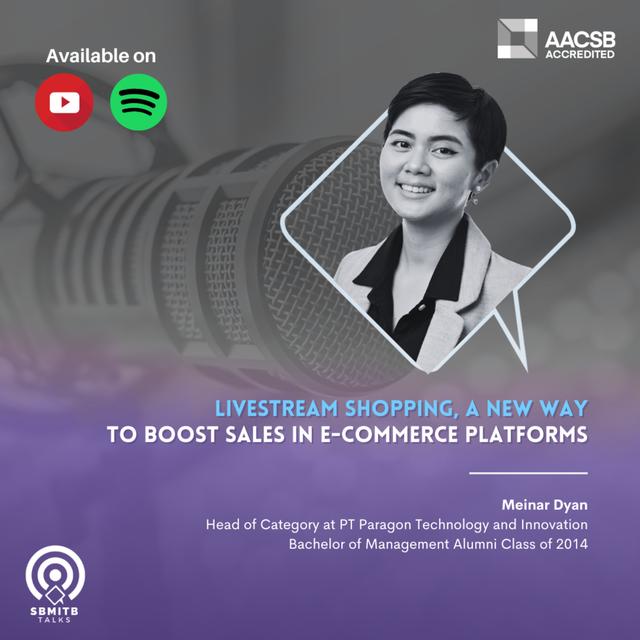 #SBMITB TALKS EP. 72: LIVESTREAM SHOPPING, A NEW WAY TO BOOST SALES IN E-COMMERCE PLATFORMS - podcast episode cover