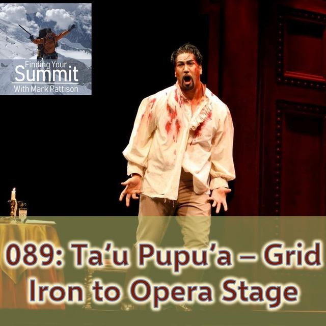Ta'u Pupu'a - Grid Iron to Opera Stage - podcast episode cover
