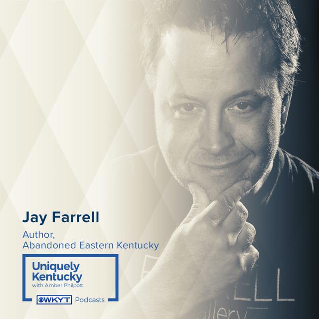 Uniquely Kentucky with Amber Philpott | Jay Farrell, Author - podcast episode cover