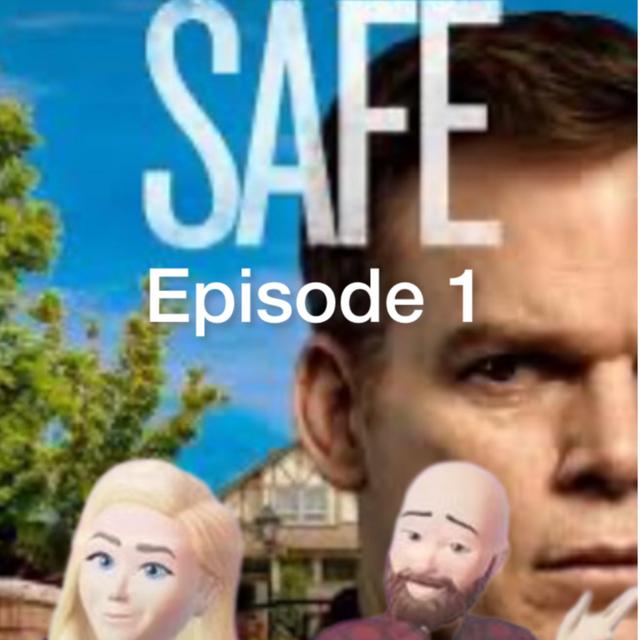Safe Episode 1 - podcast episode cover