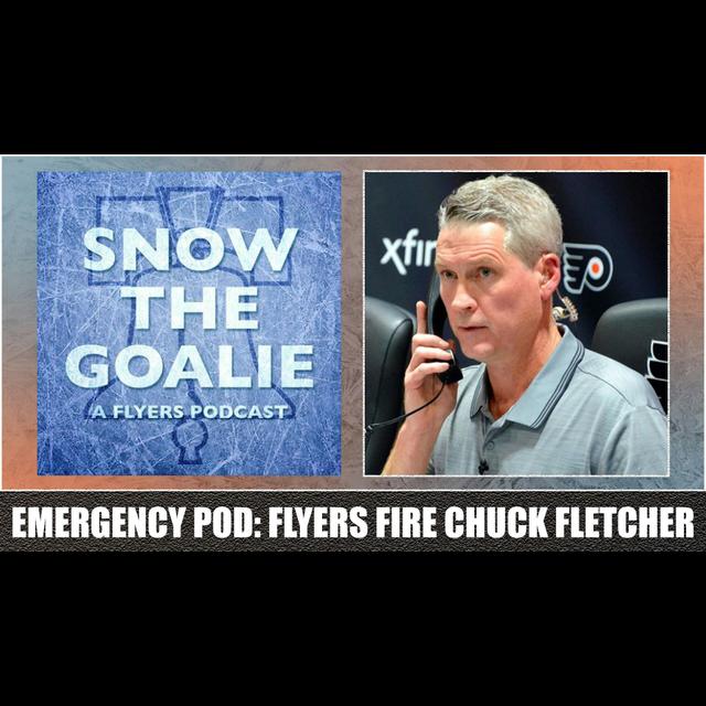 Emergency Pod: Flyers Fire Chuck Fletcher - podcast episode cover
