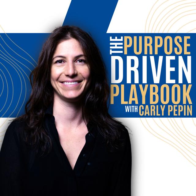 The Purpose-Driven Handbook with Carly Pepin - podcast episode cover