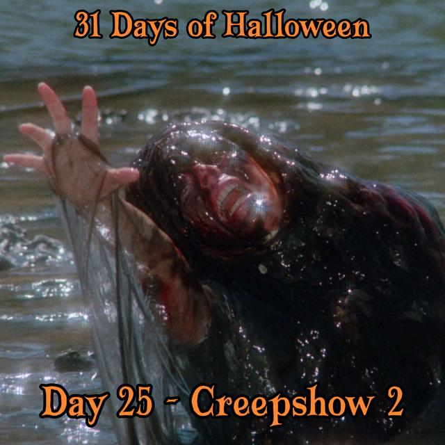 Legion Podcasts 31 Days of Halloween: Day 25 – Creepshow 2 - podcast episode cover