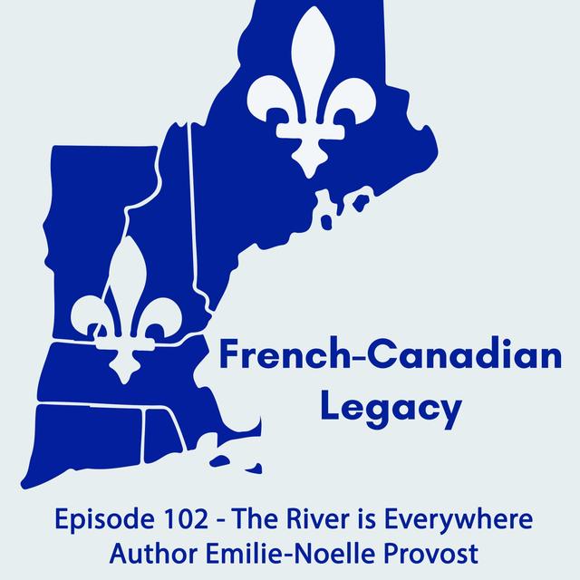 Episode 102 - The River Is Everywhere Author Emilie-Noelle Provost - podcast episode cover
