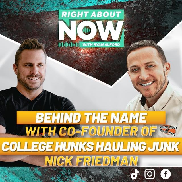 Behind The Name With Co-Founder of College Hunks Hauling Junk | Nick Friedman - podcast episode cover
