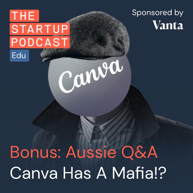 The Canva Mafia, SAFE Notes in Australia — Aussie Q&A (Bonus) - podcast episode cover