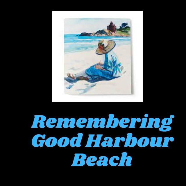 Remembering Good Harbour Beach - podcast episode cover