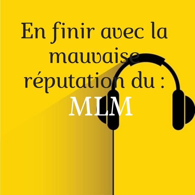 MLM avis : danger d'une mauvaise réputation - podcast episode cover