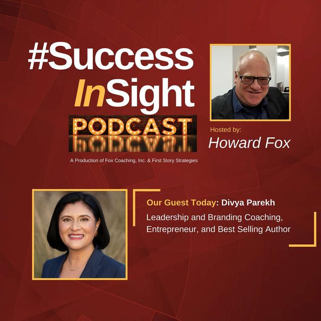 Divya Parekh - Leadership and Branding Coaching, Small Business Influencer, Entrepreneur, and Best Selling Author - podcast episode cover