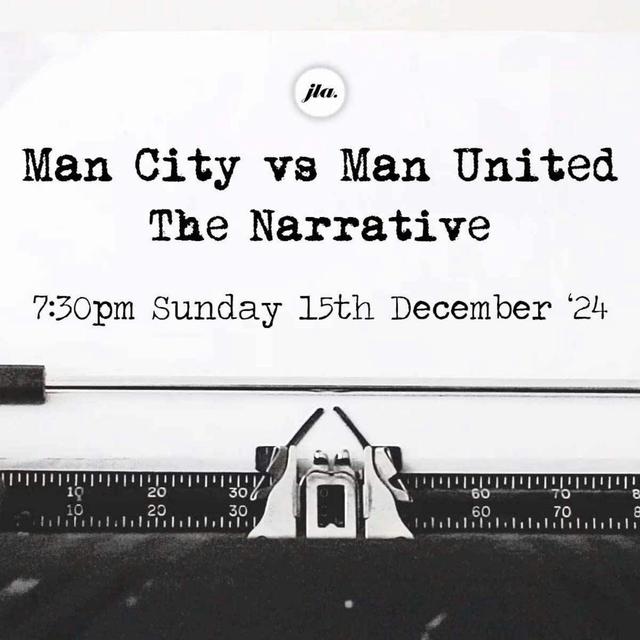 Man City v Man United, The Narrative. - podcast episode cover