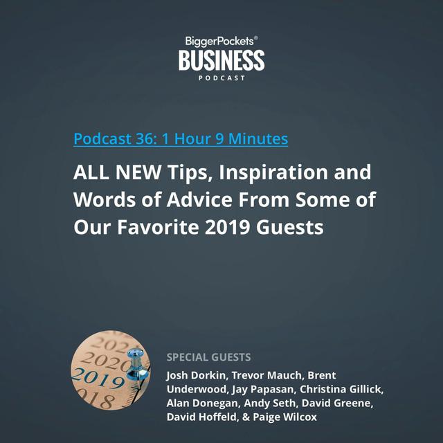36: ALL NEW Tips, Inspiration, and Words of Advice From Some of Our Favorite 2019 Guests - podcast episode cover