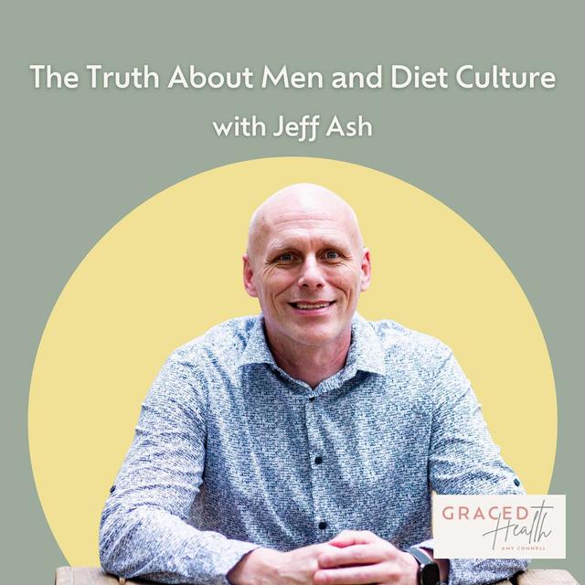 The Truth About Men and Diet Culture: A Christian Perspective on Body Image, Faith, and Finding Balance - podcast episode cover