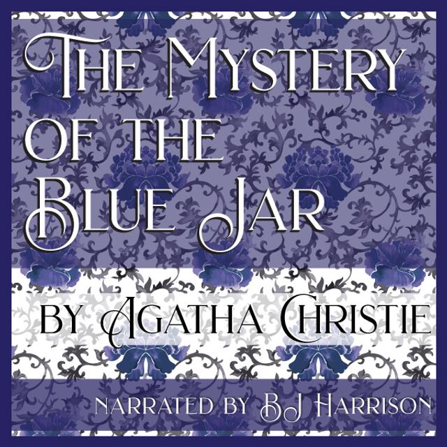 Ep. 662, The Mystery of the Blue Jar, by Agatha Christie - podcast episode cover