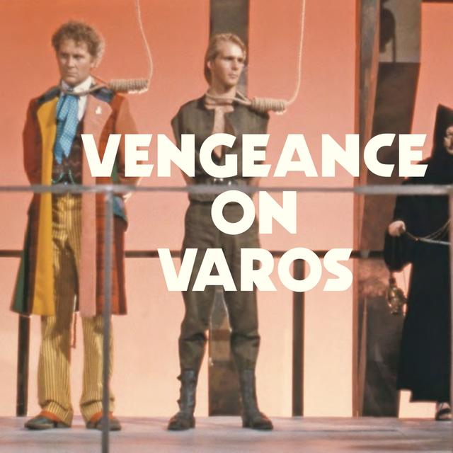 Vengeance on Varos - podcast episode cover