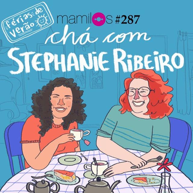 Chá com Stephanie Ribeiro - podcast episode cover