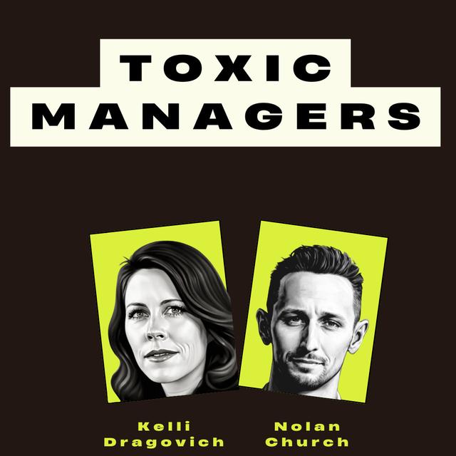 Toxic Managers - podcast episode cover