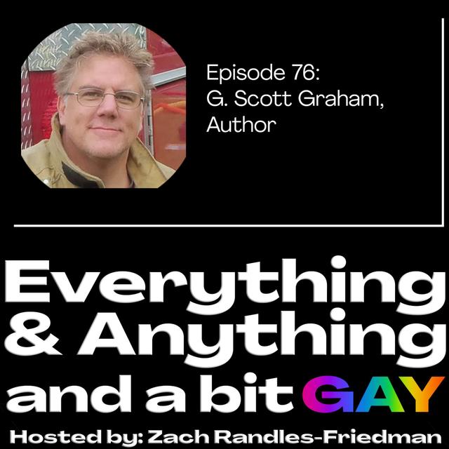 Episode 76: G. Scott Graham, Author - podcast episode cover