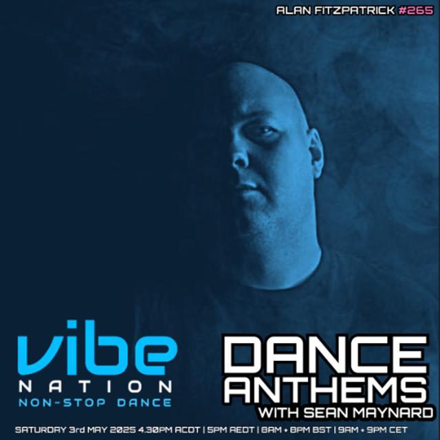 Dance Anthems 265 - [Alan Fitzpatrick Guest Mix] - 3rd May 2025 - podcast episode cover
